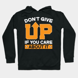 Don't Give Up! Hoodie